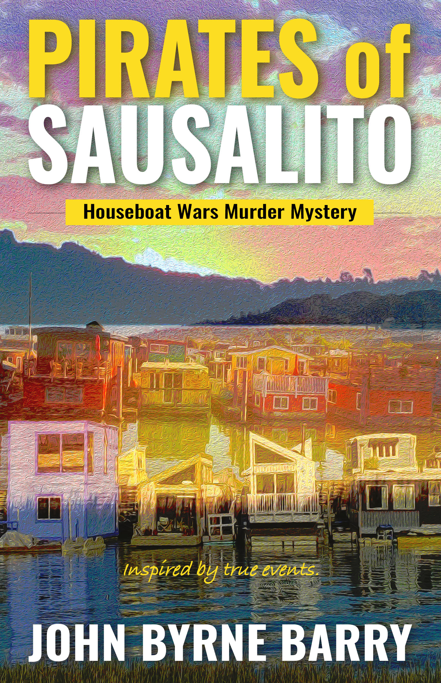 Pirates of Sausalito: Houseboat Wars Murder Mystery