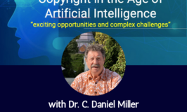 Copyright in the Age of Artificial Intelligence with Dr. C. Daniel Miller