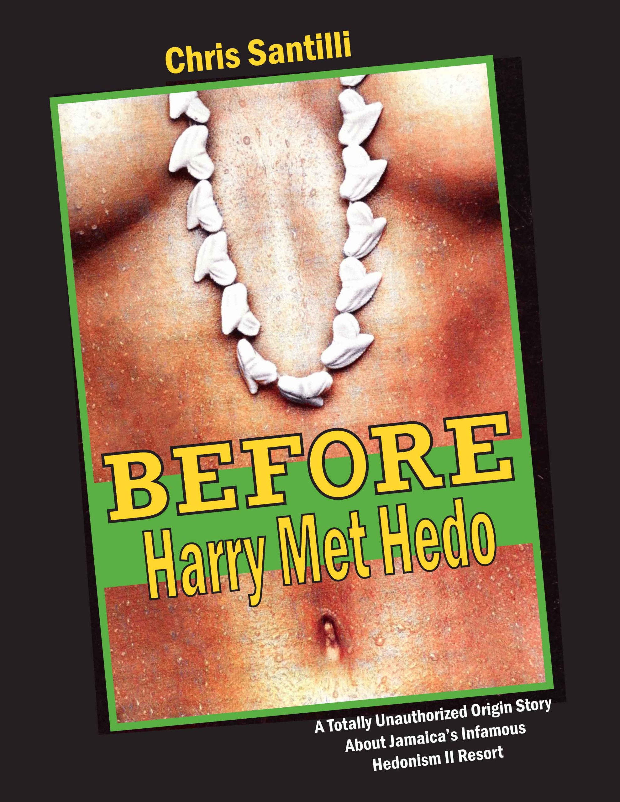 Before Harry Met Hedo